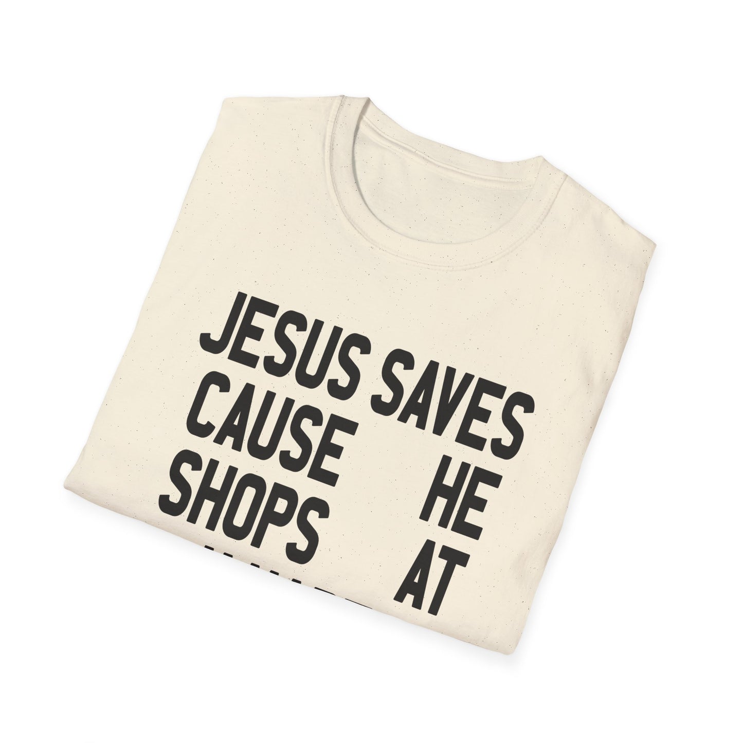 jesus saves cause he shops at kmart tshirt
