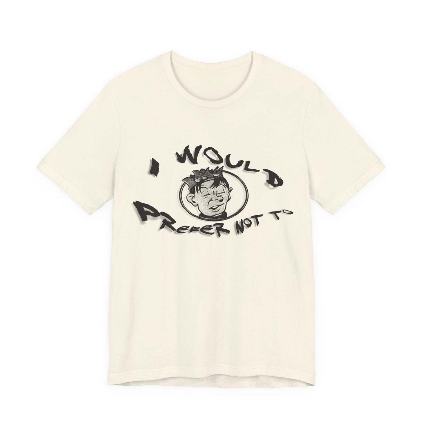 bartleby the scrivener and souphead jones mashup tshirt "I would prefer not to"
