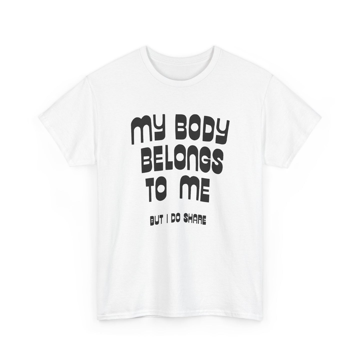 my body belongs to me but i do share vintage reproduction tshirt