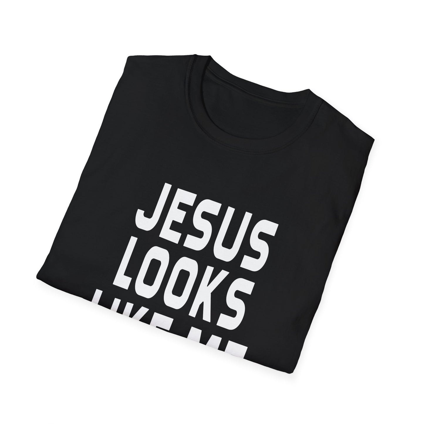 jesus looks like me tshirt