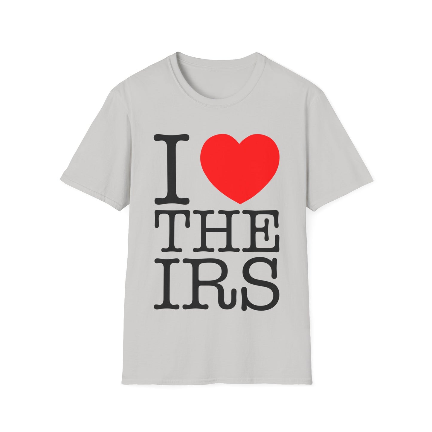 i heart the irs tshirt