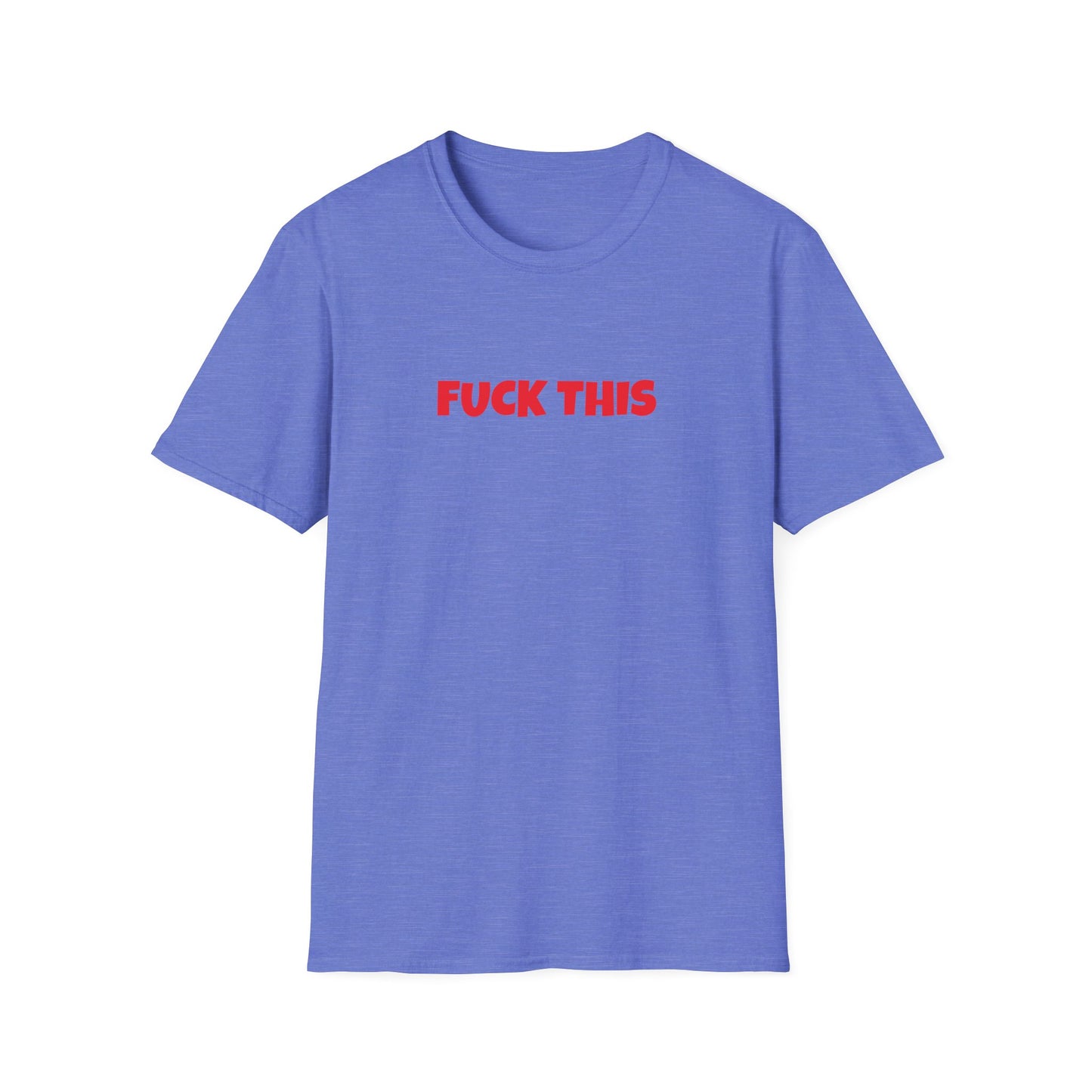 fuck this tshirt