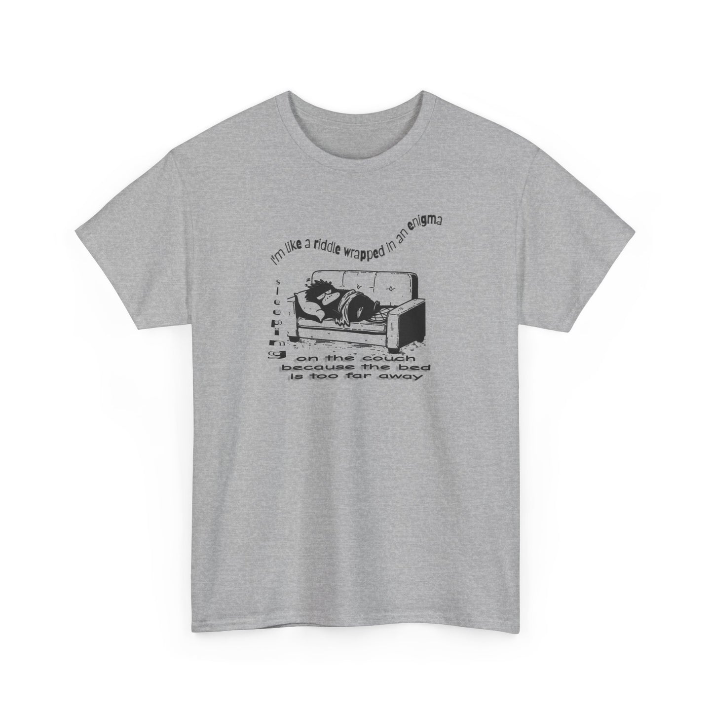 i'm like a riddle wrapped in an enigma wrapped in a blanket sleeping on the couch because the bed is too far away comic platypus tshirt