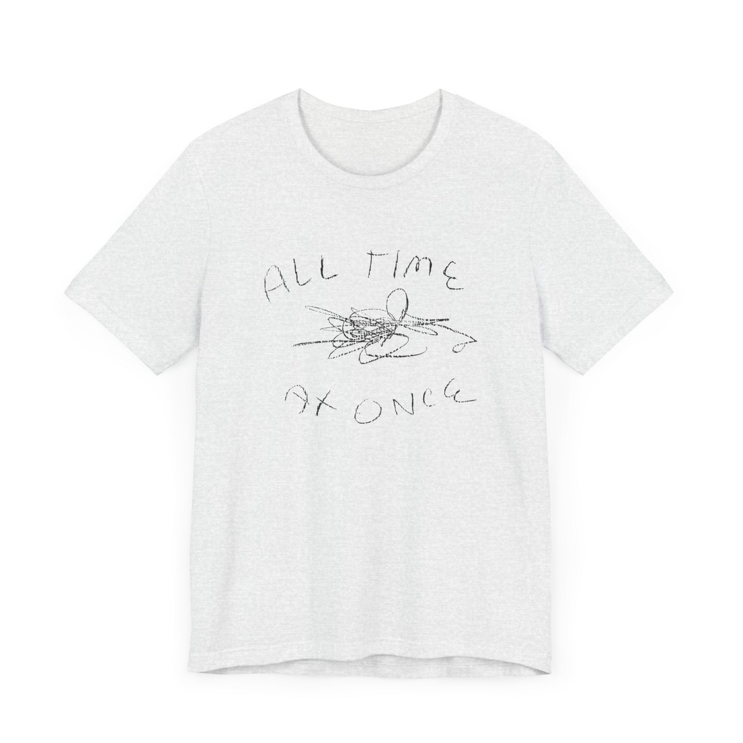 all time at once tshirt