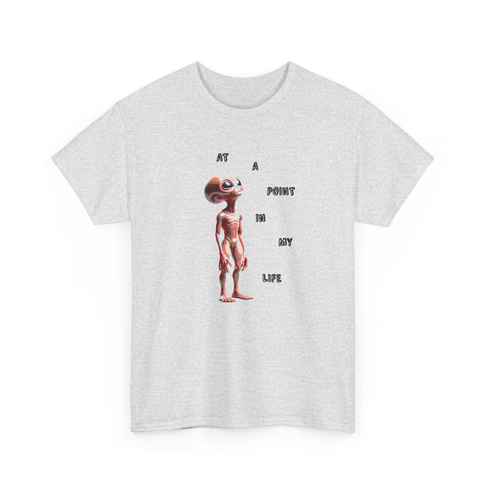 at a point in my life alien tshirt – whatmart