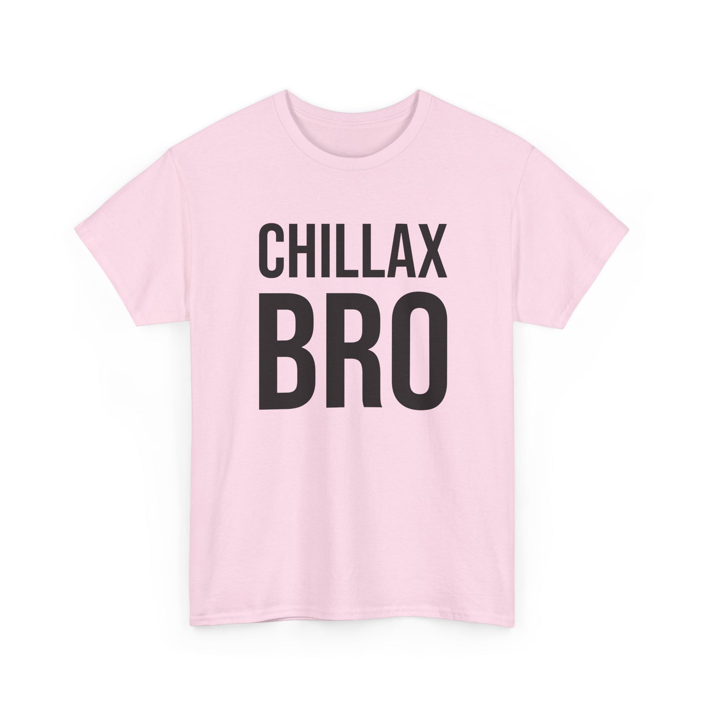 chillax bro tshirt