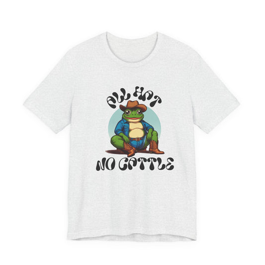 tubby frog "all hat no cattle" tshirt