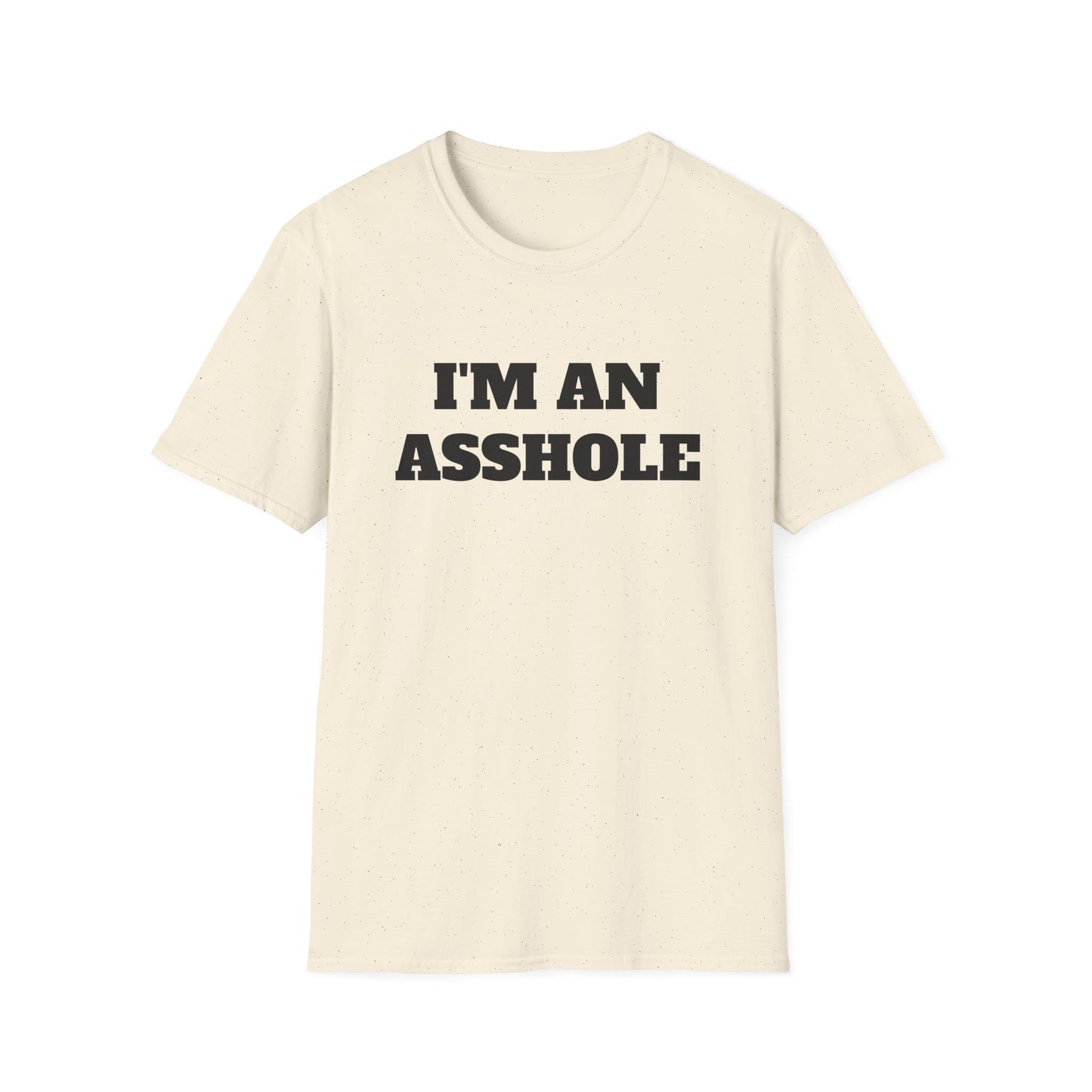 i'm an asshole tshirt