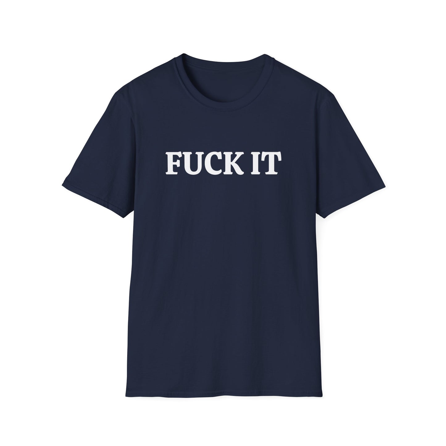 funny fuck it dark tshirt