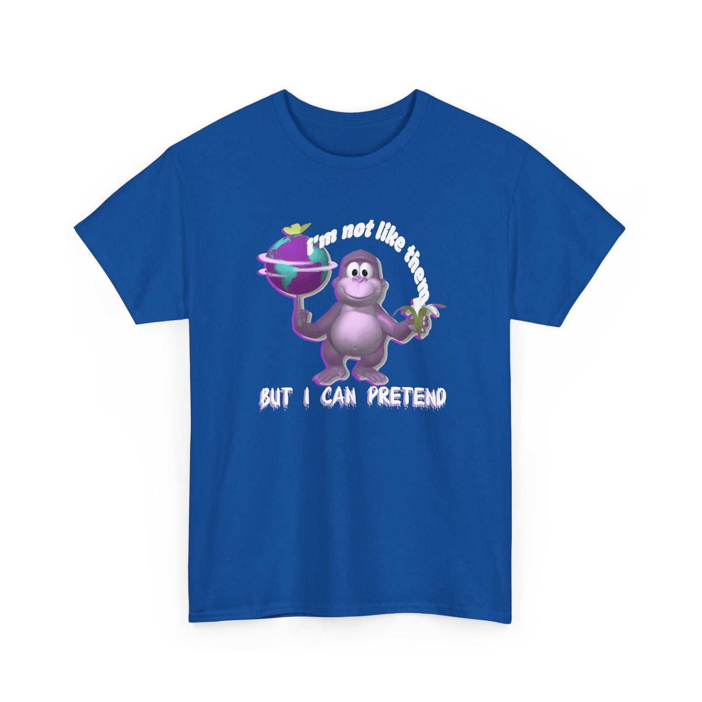 incredible graphic design bonzibuddy dumb i'm not like them but i can pretend tshirt