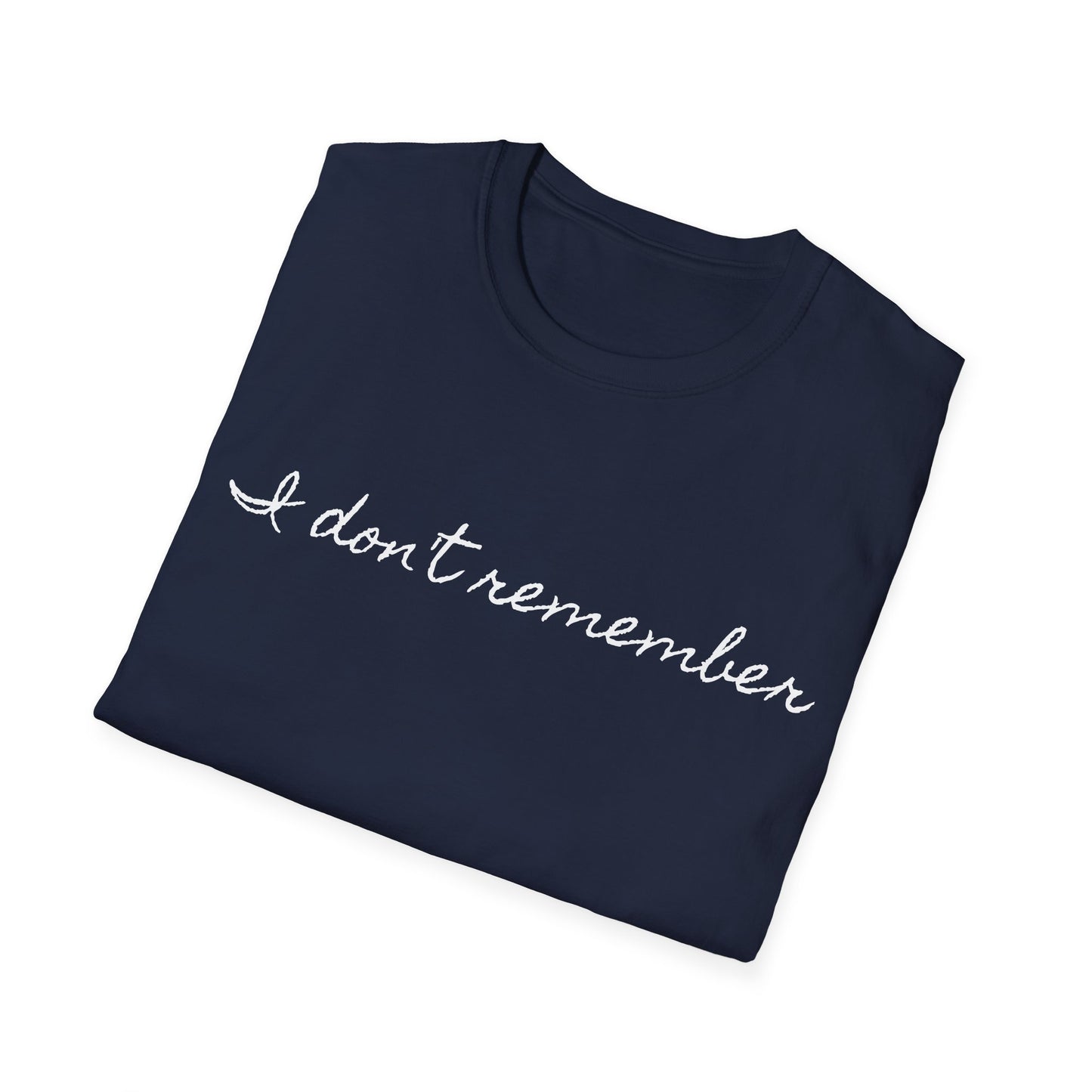 i don't remember cursive font tshirt