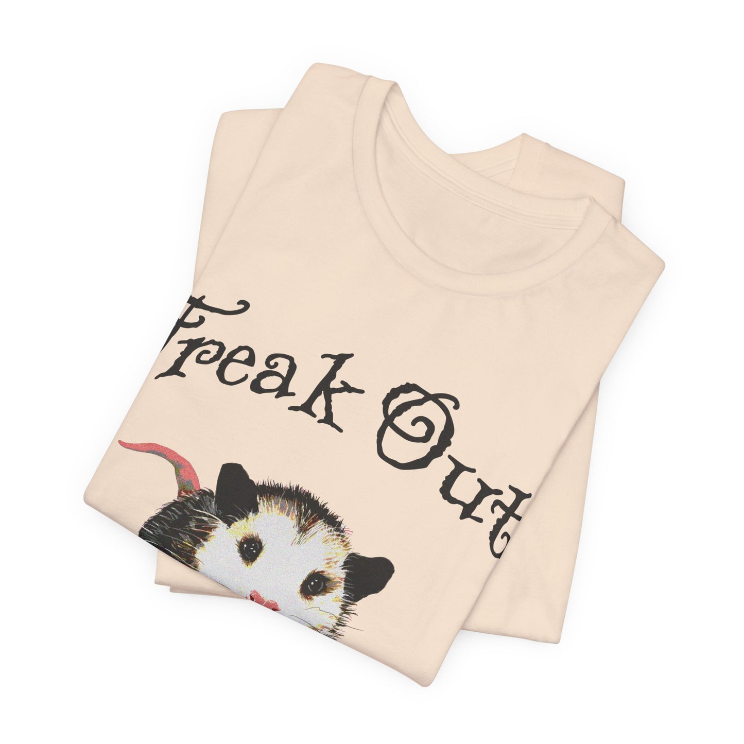 freak out! opossum (possum) tshirt