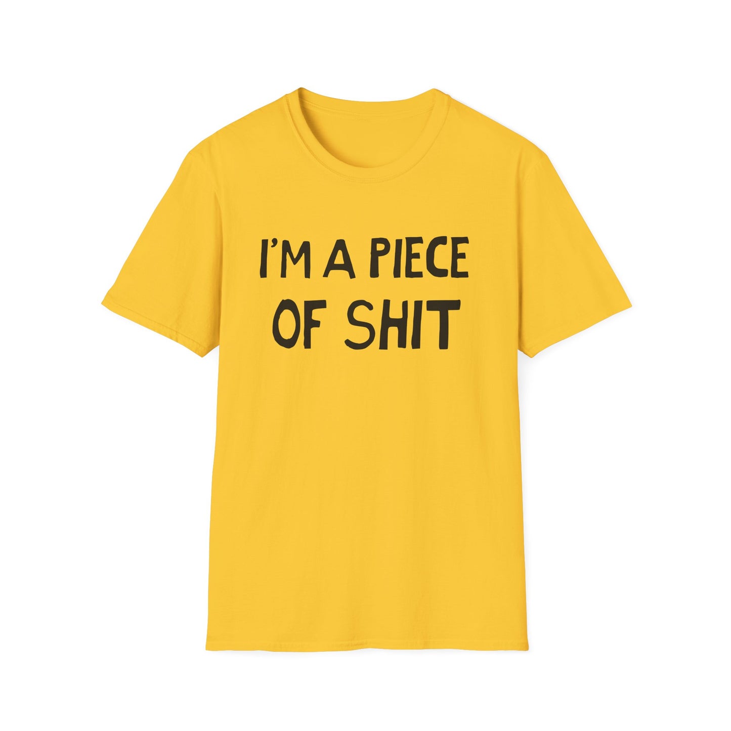 i'm a piece of shit hand drawn font tshirt