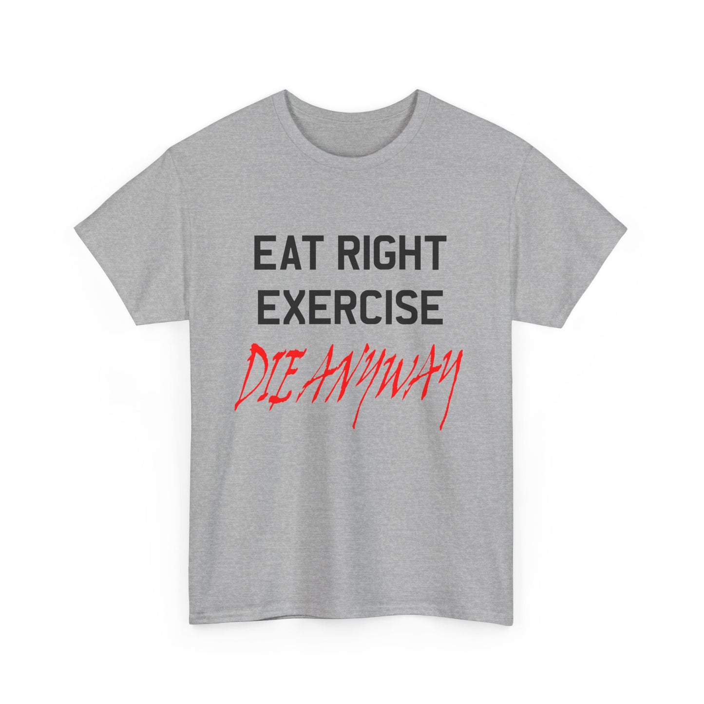 90s vintage graphic eat right die anyway reproduction tshirt