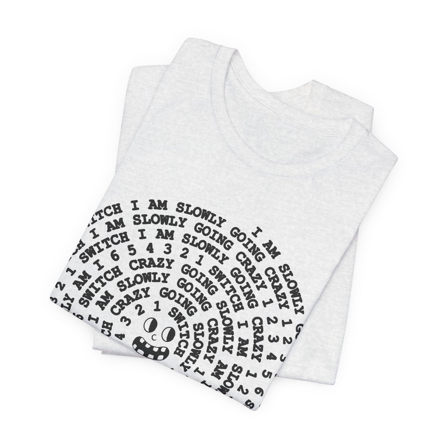 i am slowly going crazy song spiral tshirt
