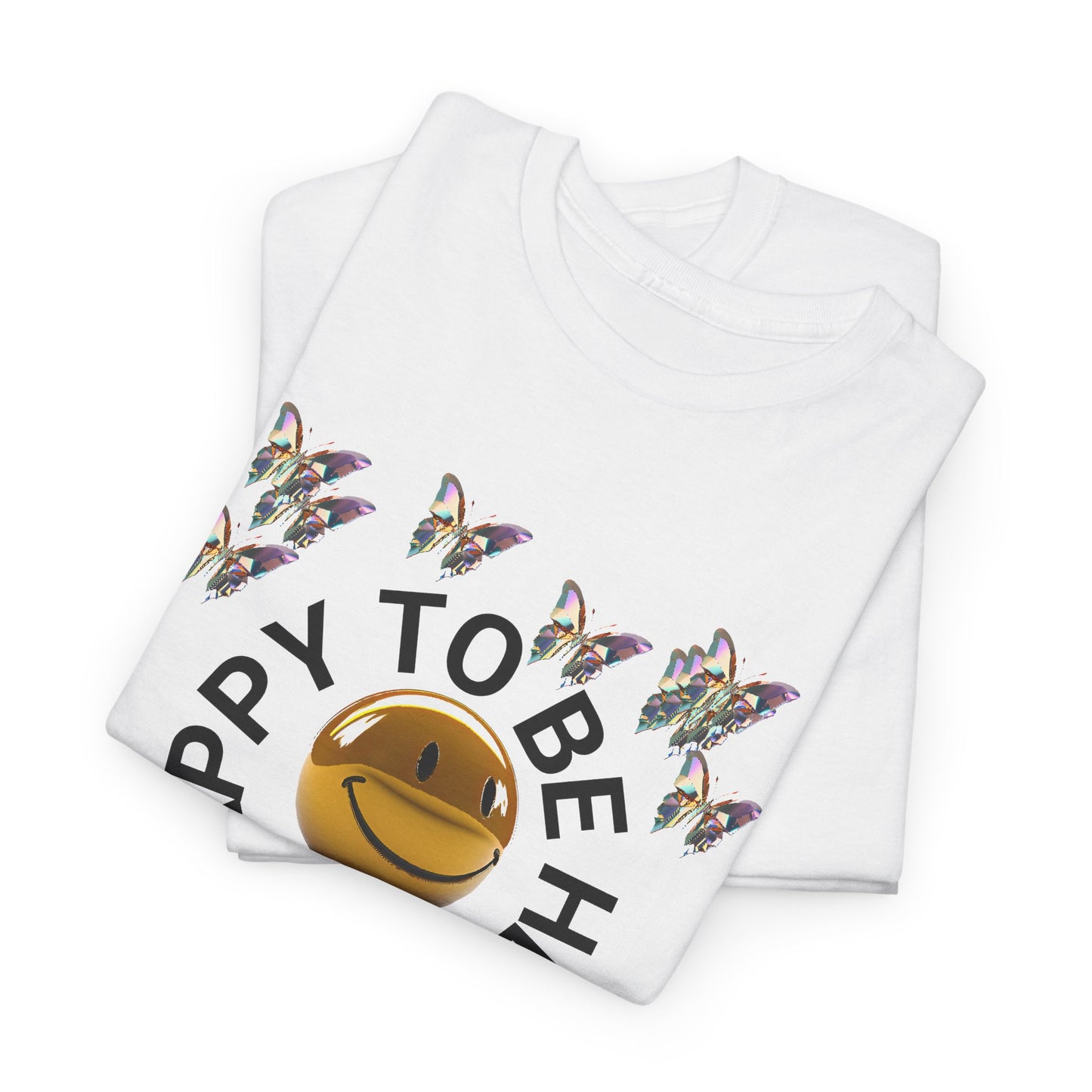 happy to be here happy face butterfly tshirt