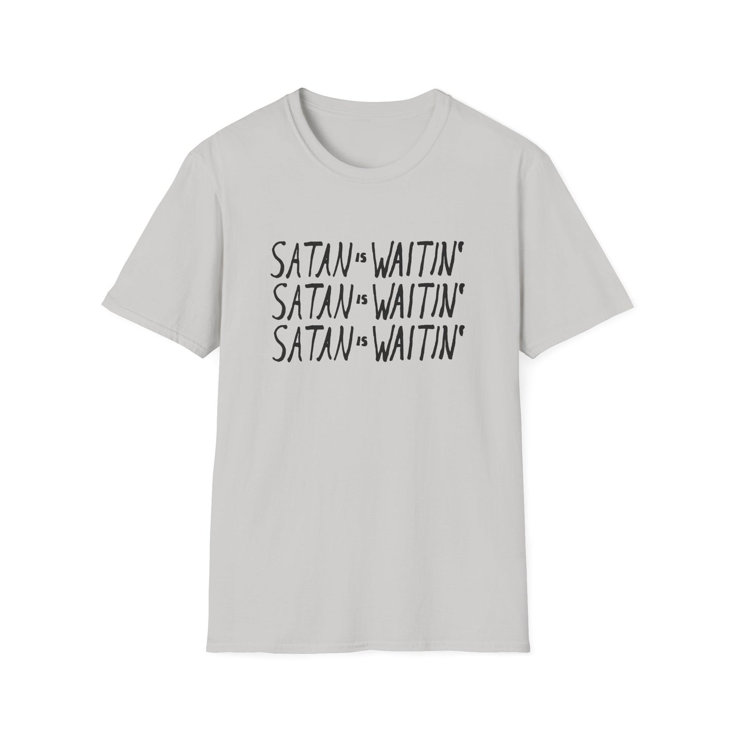 satan is waitin' tshirt