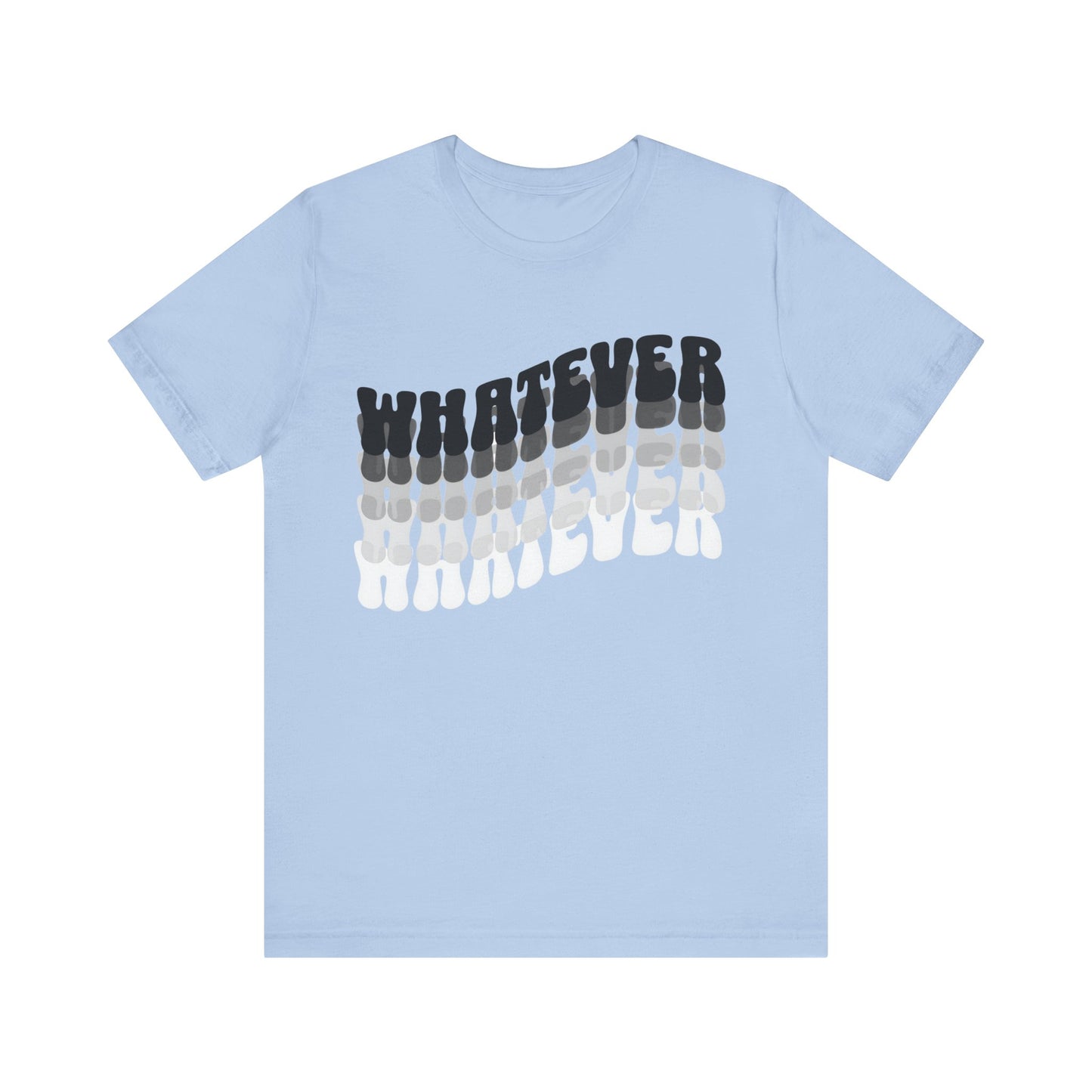 whatever tshirt