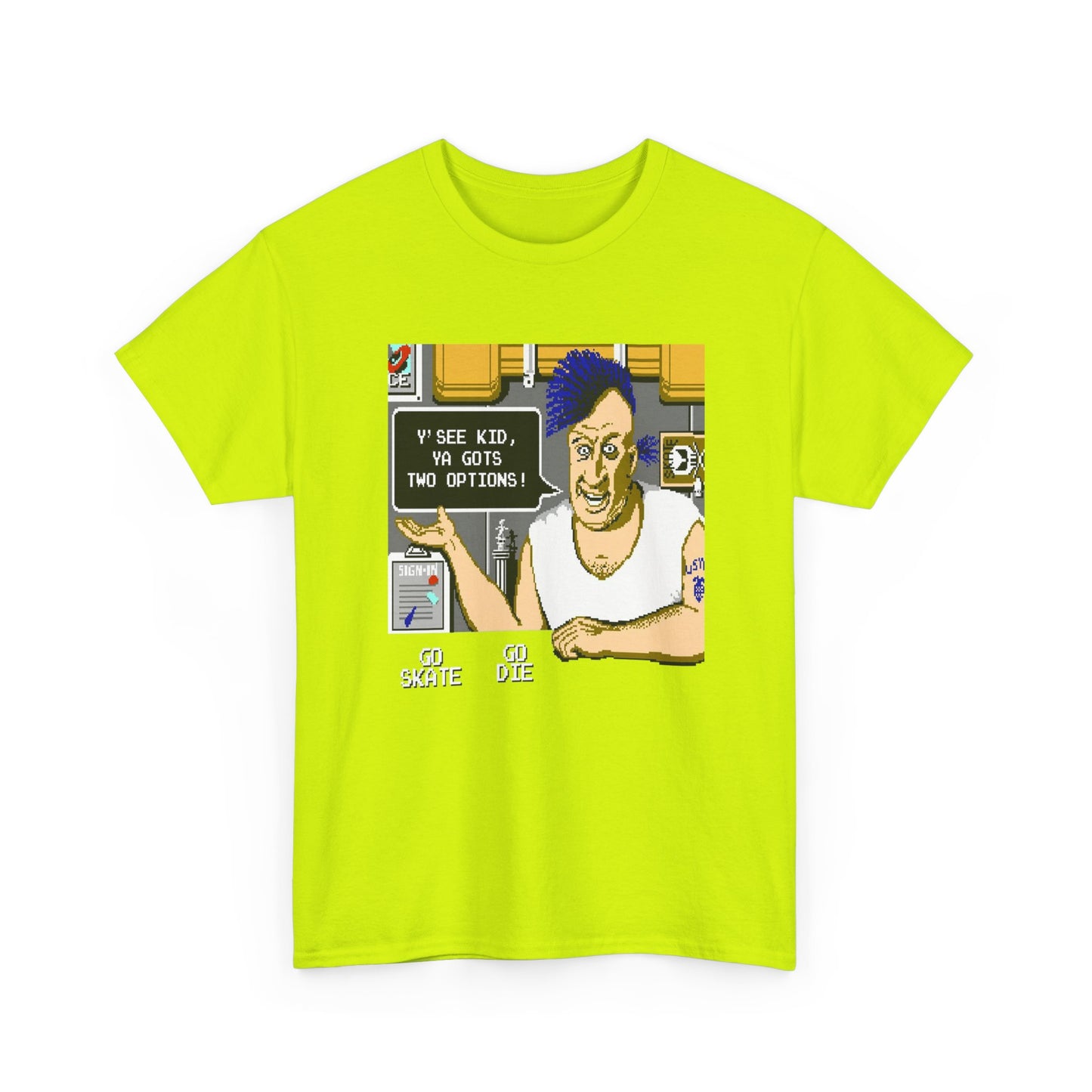 1987 skate or die! video game ya gots two options tshirt