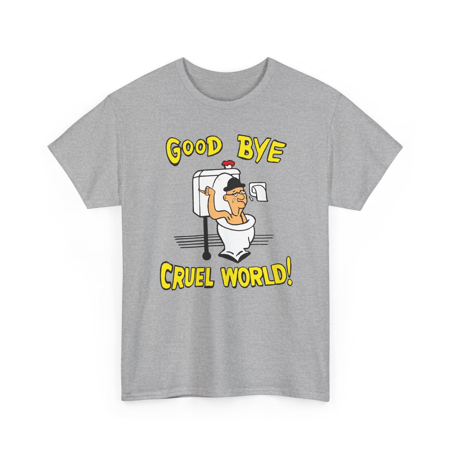 another goodbye cruel world vintage reproduction design tshirt