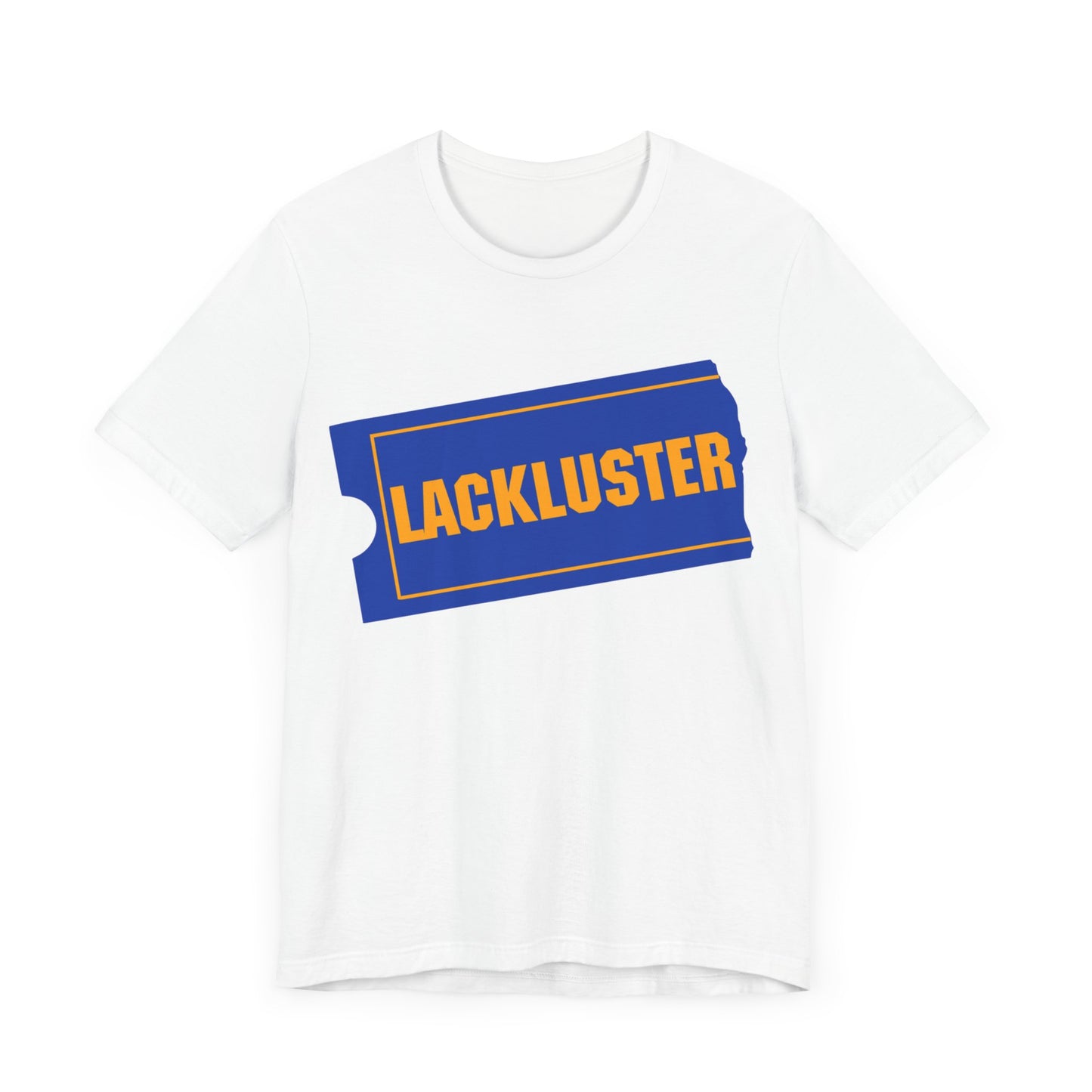 lackluster movie ticket parody tshirt