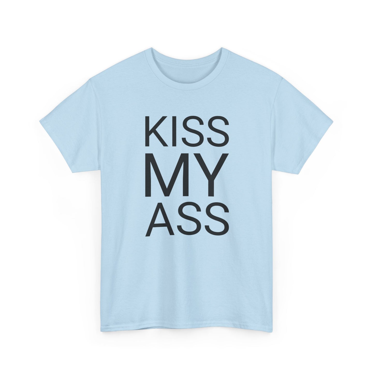kiss my ass tshirt