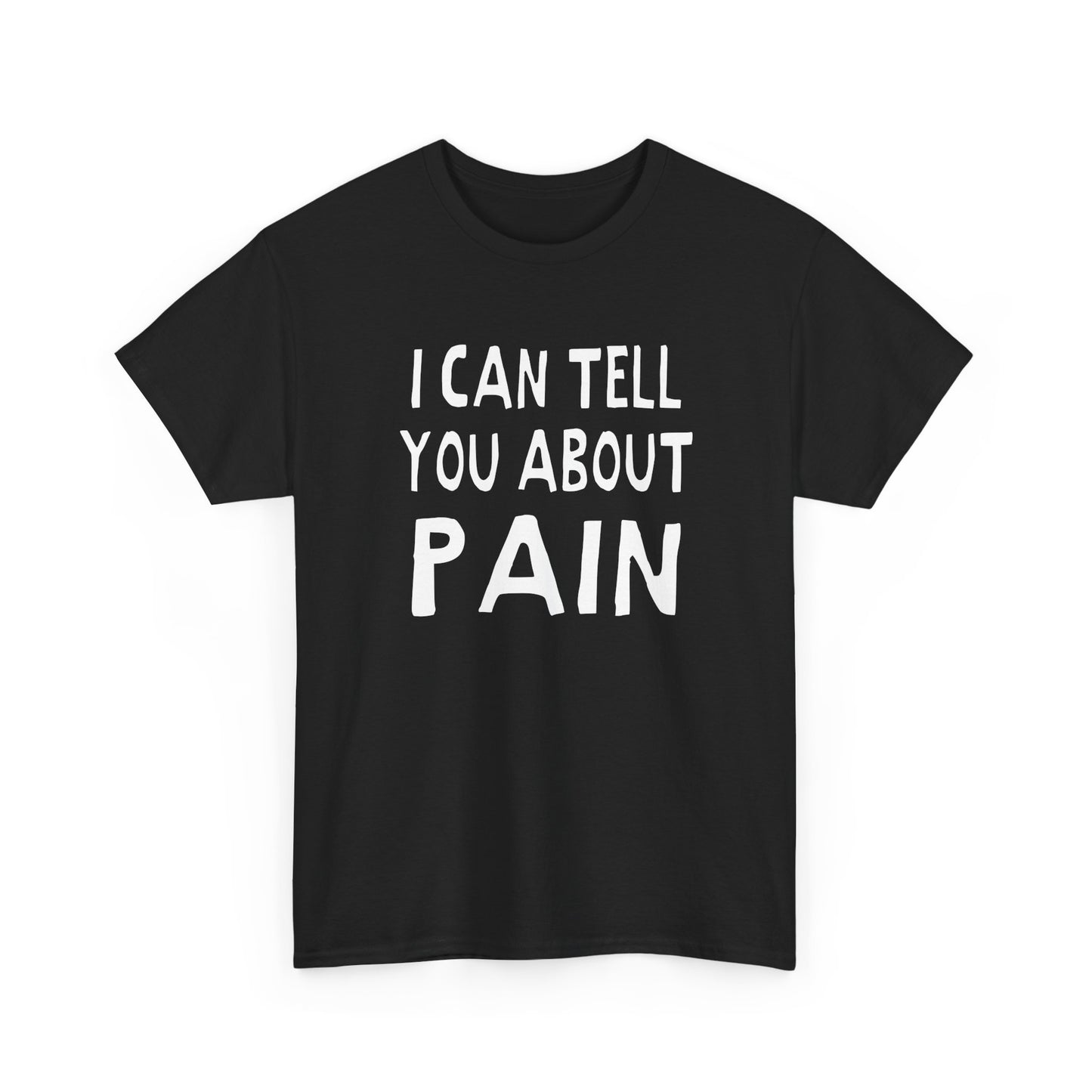 i can tell you about pain hand drawn font tshirt