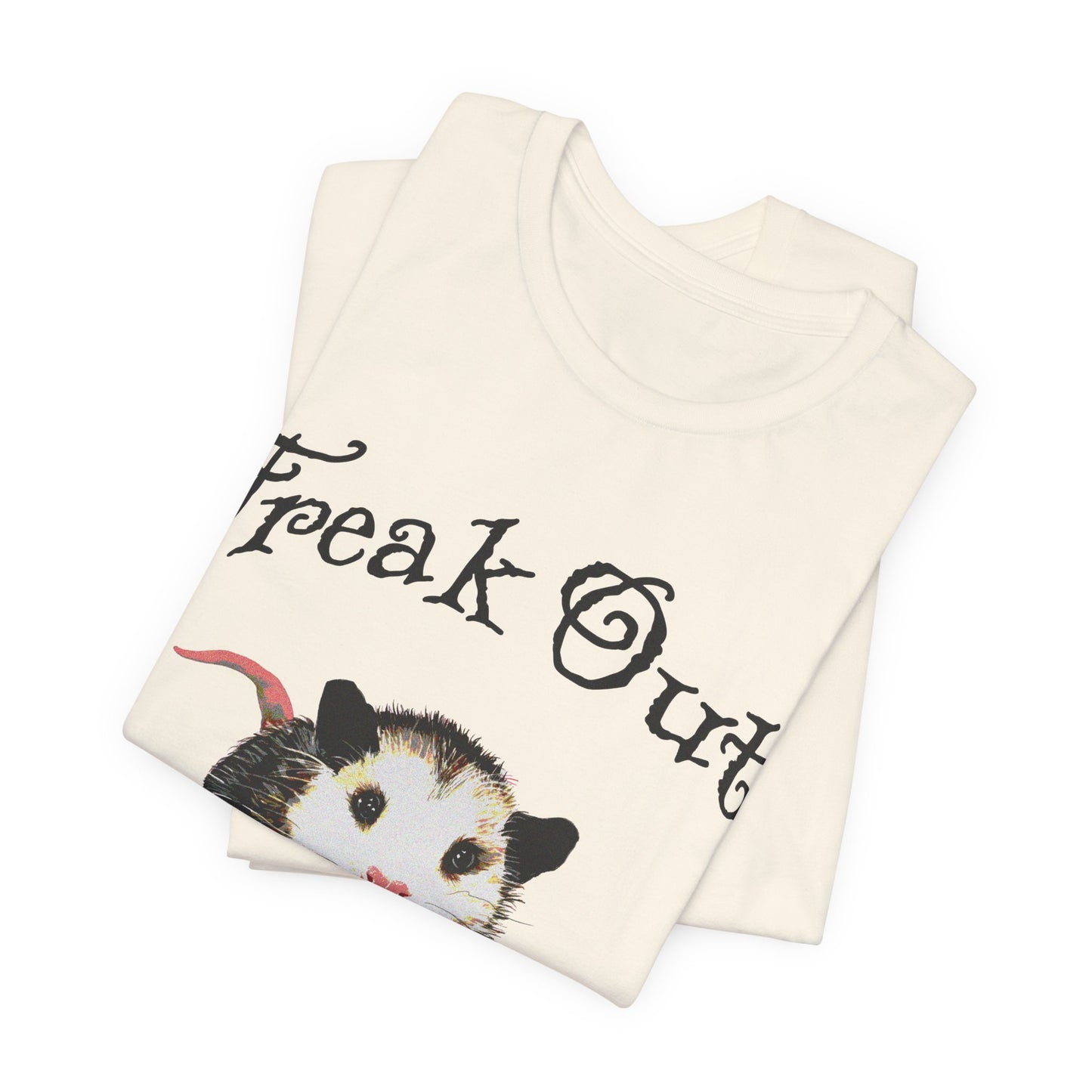 freak out! opossum (possum) tshirt