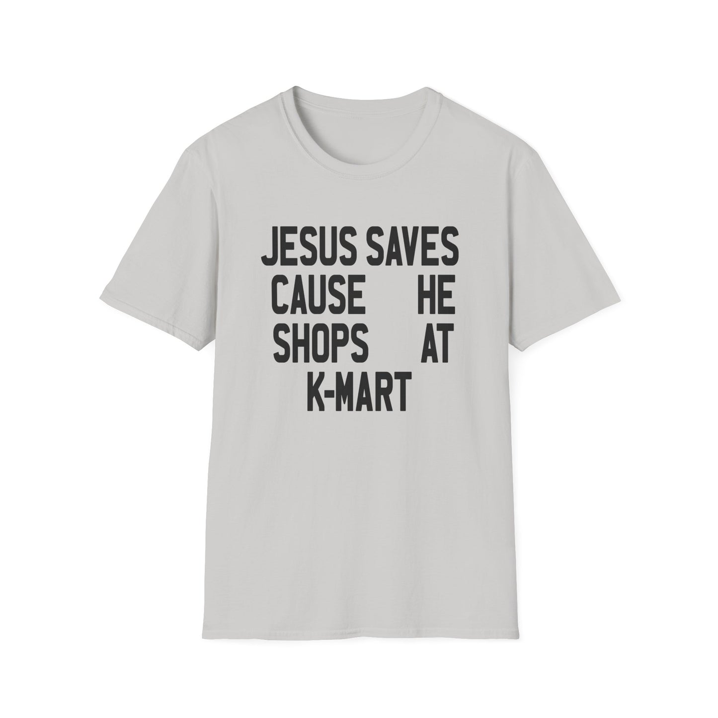 jesus saves cause he shops at kmart tshirt