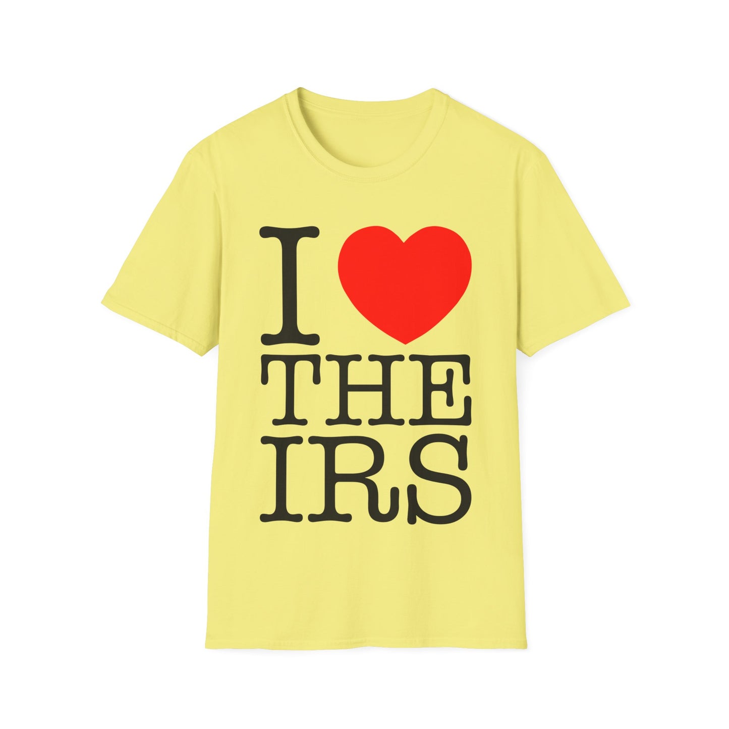 i heart the irs tshirt