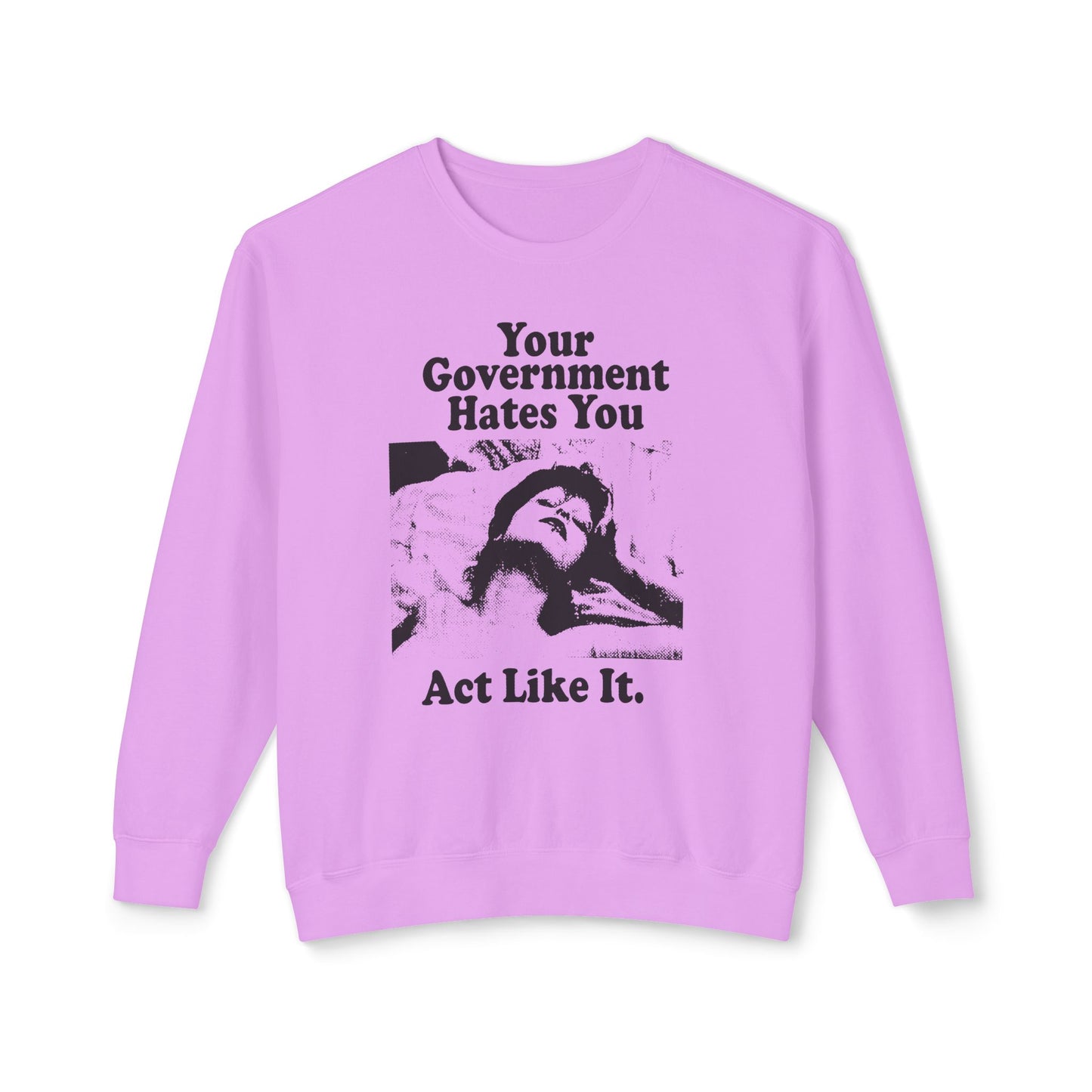 vintage playboy graphic your government hates you act like it reproduction 100% cotton sweatshirt