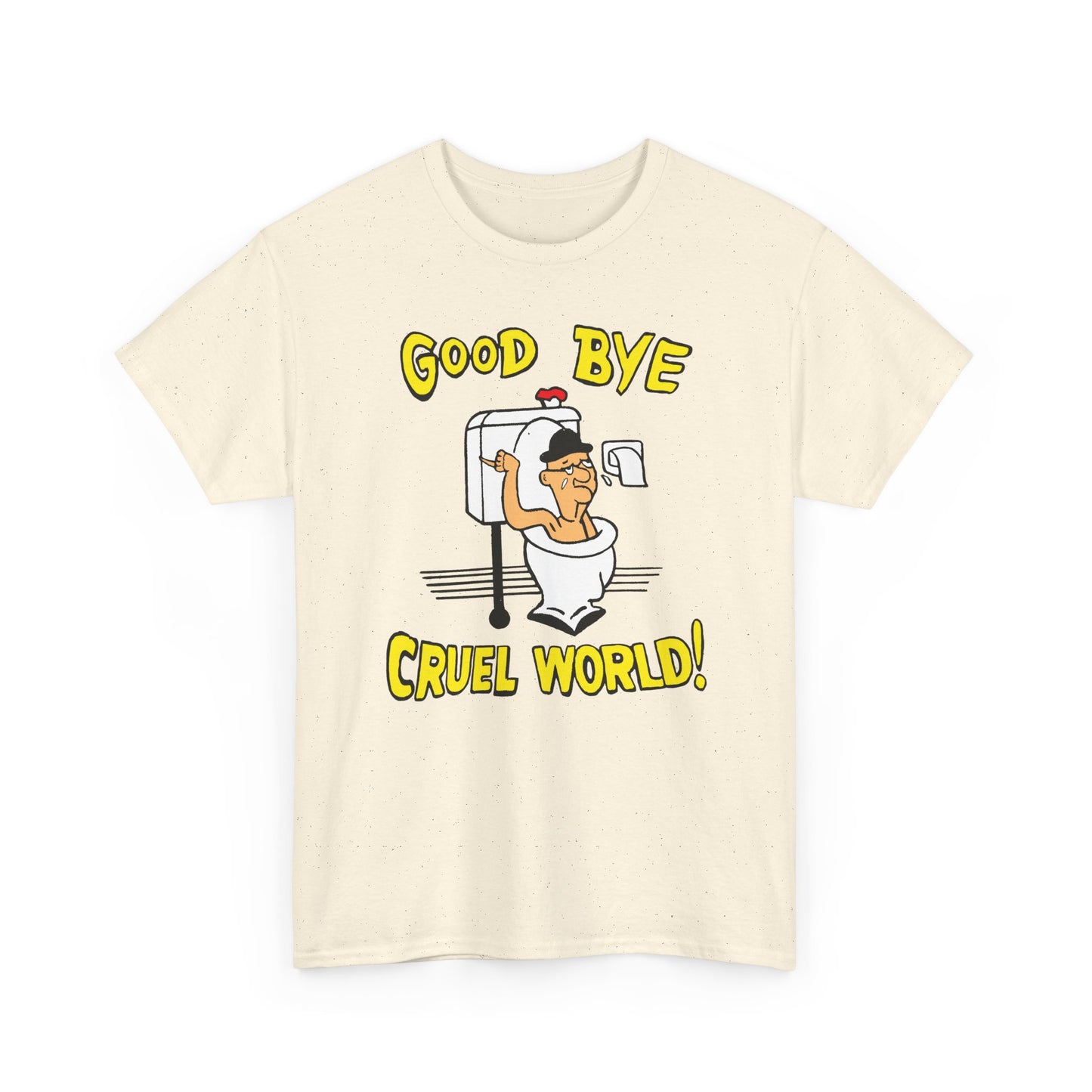 another goodbye cruel world vintage reproduction design tshirt