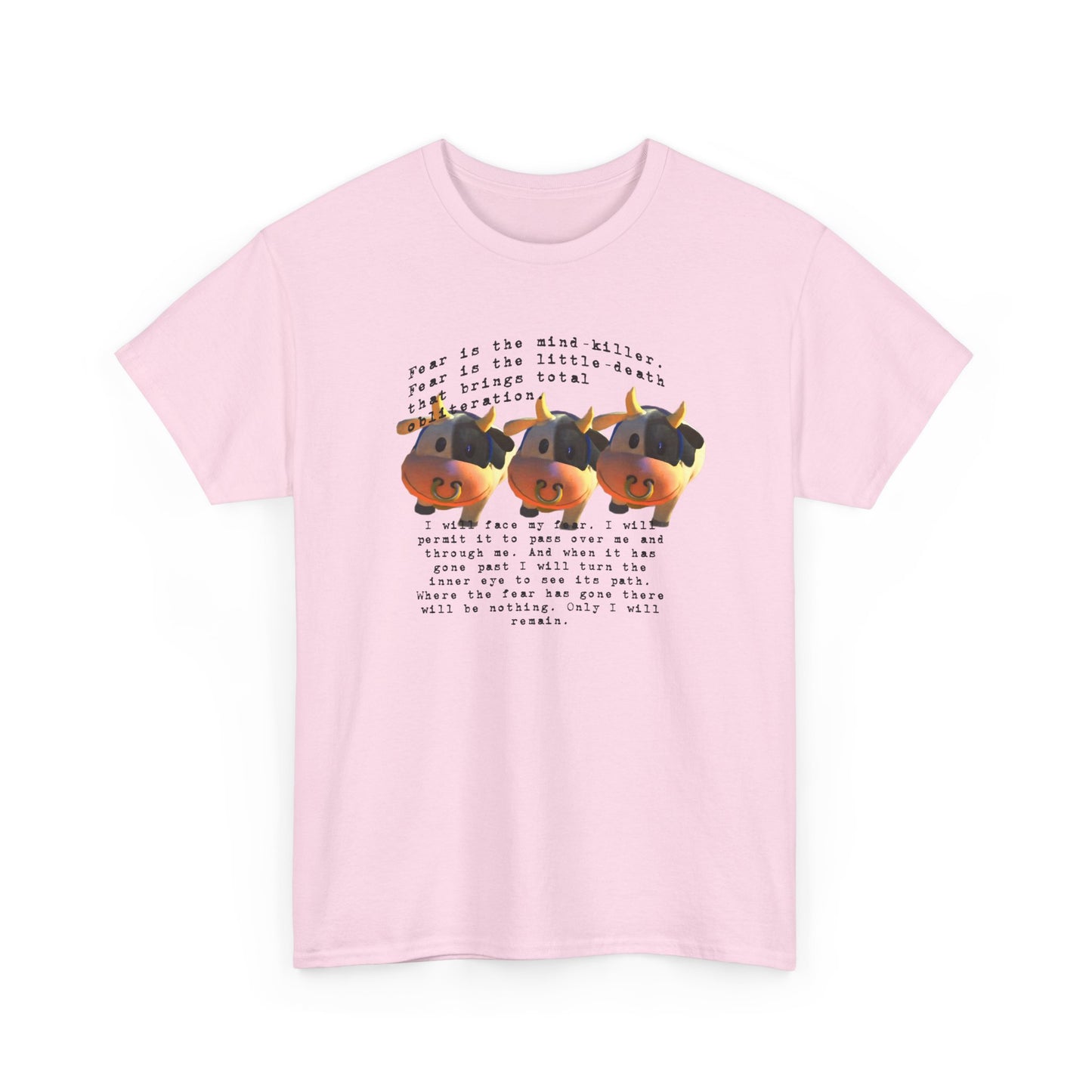 fear is the mind killer moo moo meadows meme tshirt