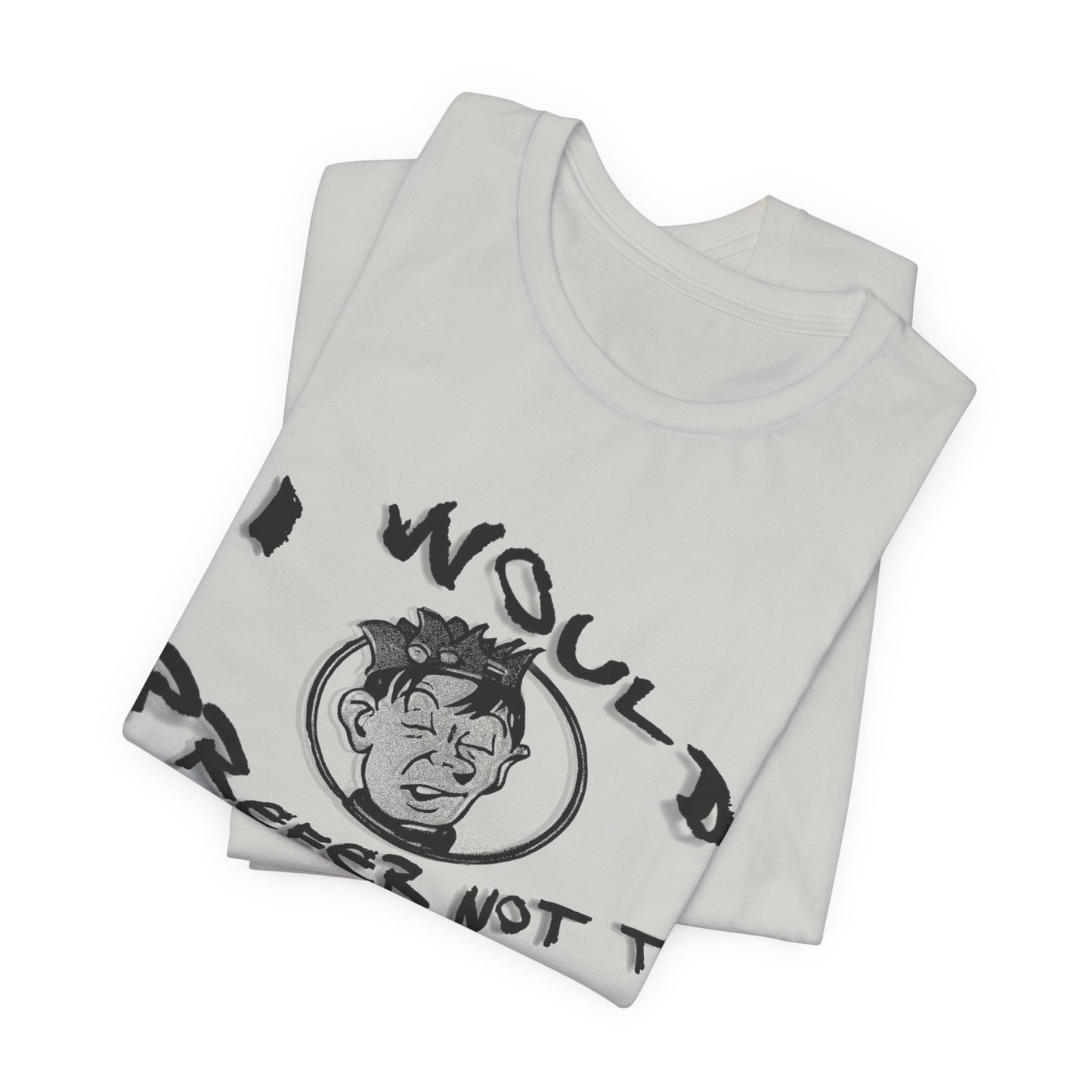 bartleby the scrivener and souphead jones mashup tshirt "I would prefer not to"