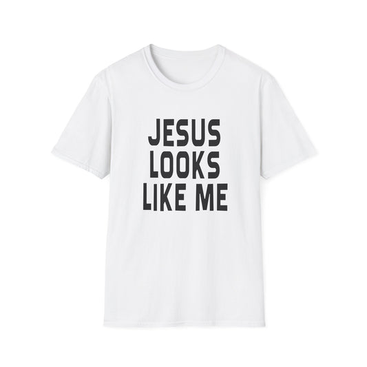 jesus looks like me tshirt