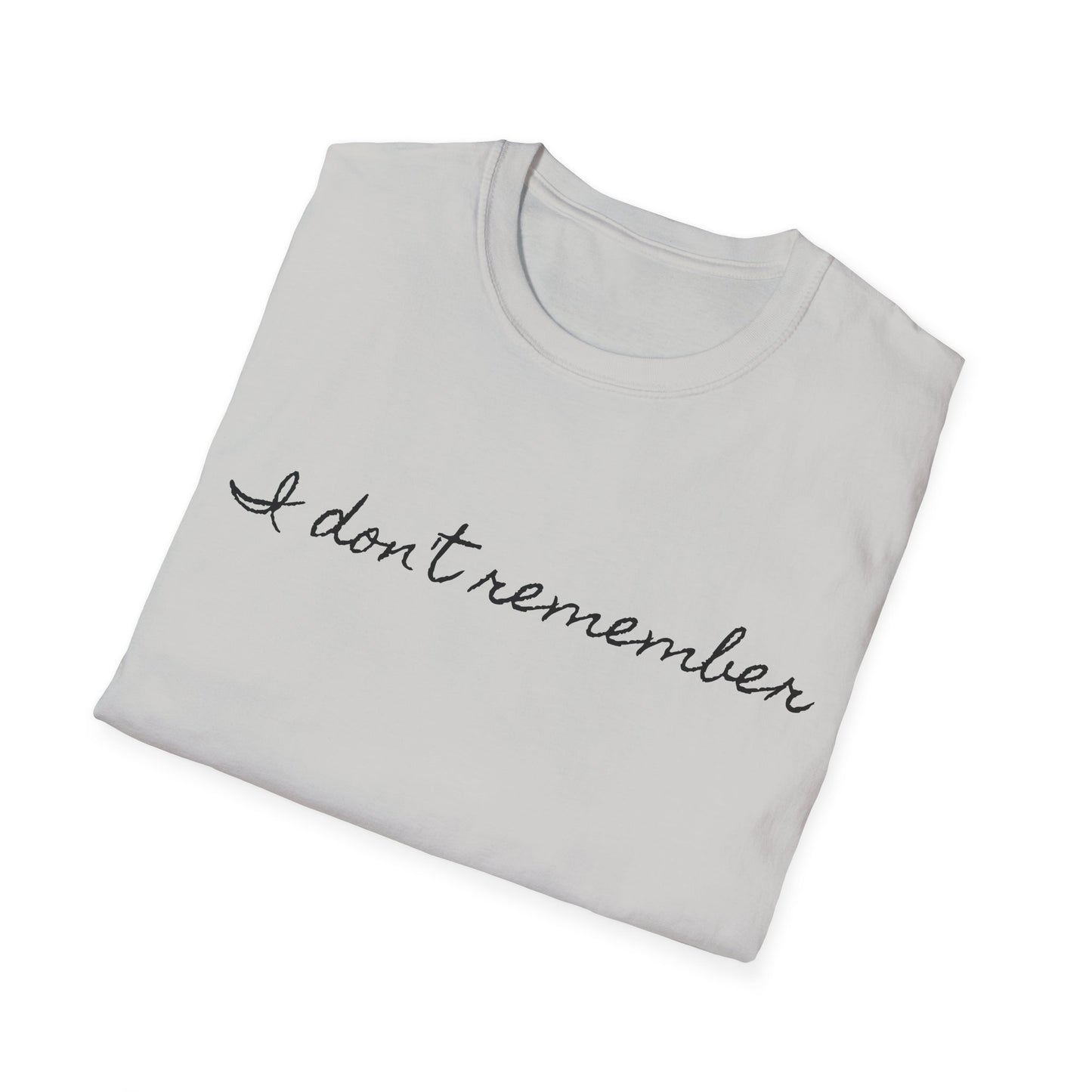 i don't remember cursive font tshirt