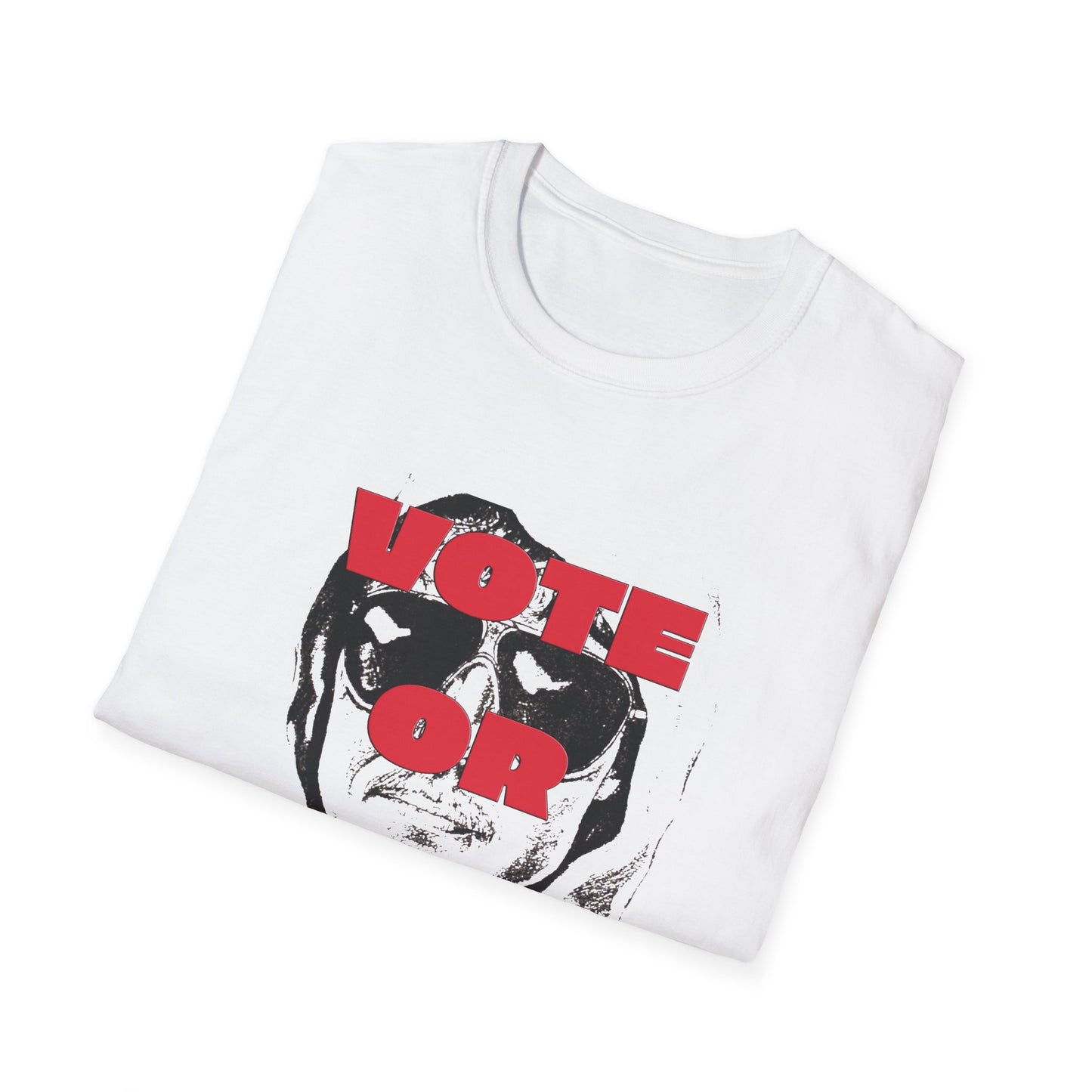 vote or don't ted tshirt