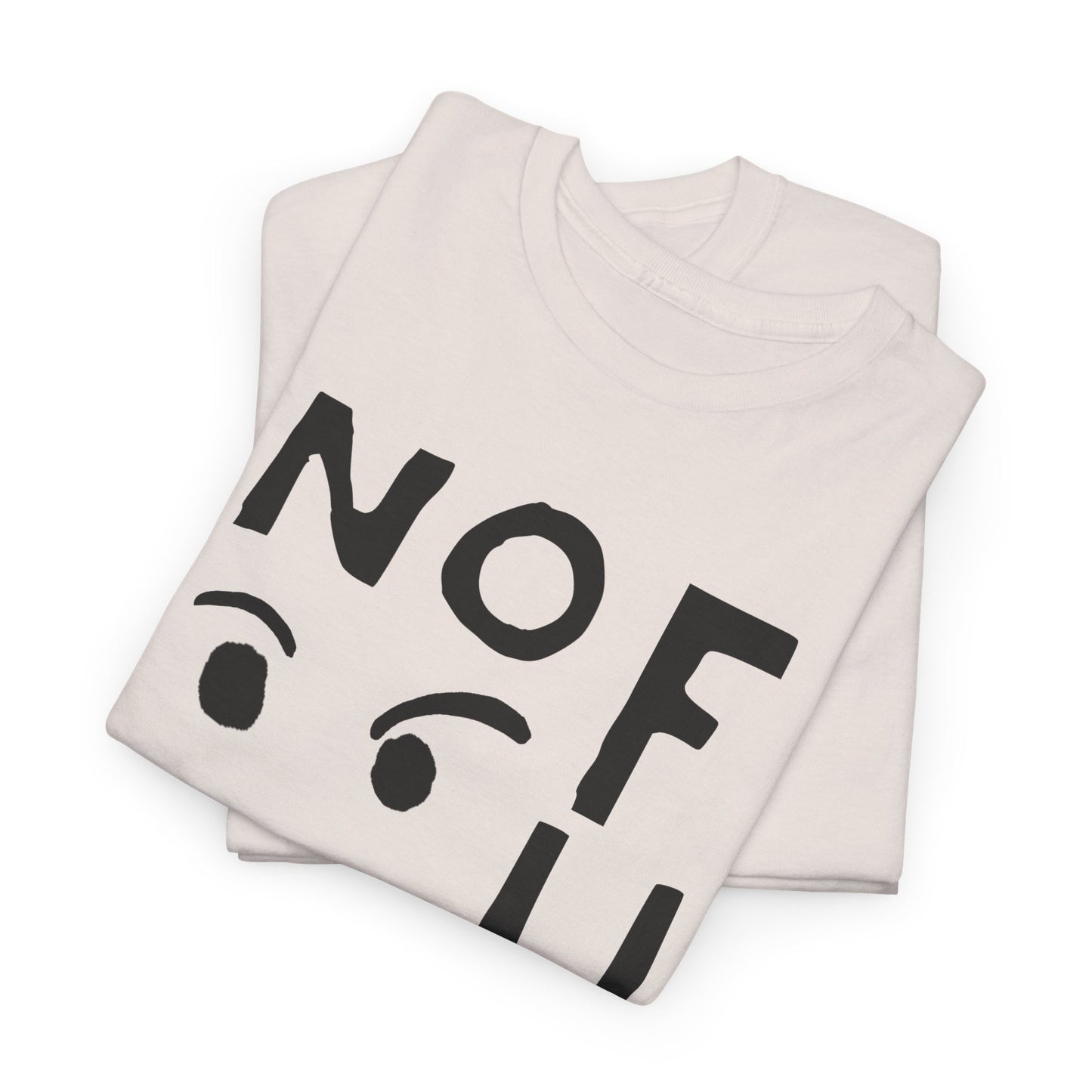 no fun hand drawn font and mad face tshirt