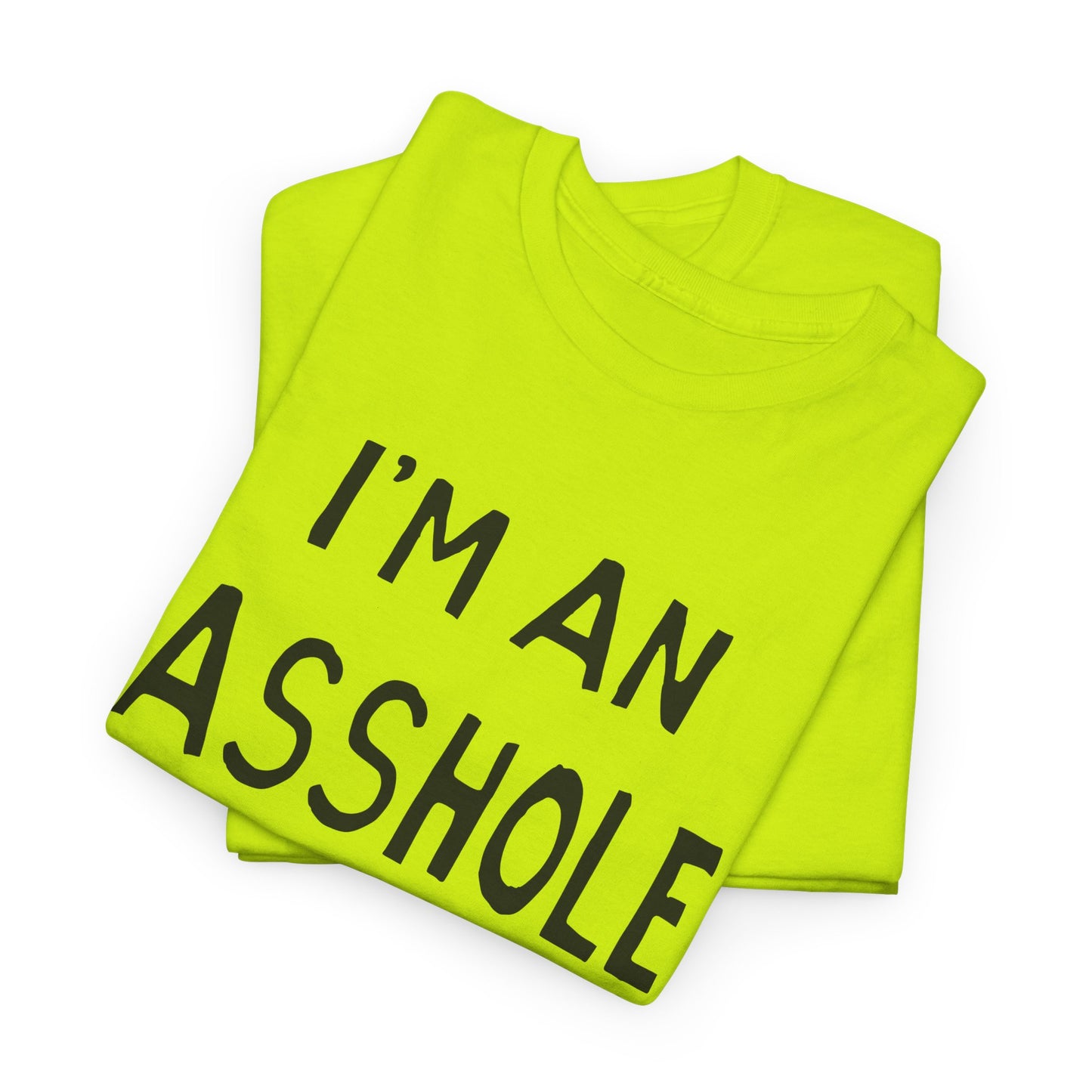 i'm an asshole hand drawn font tshirt