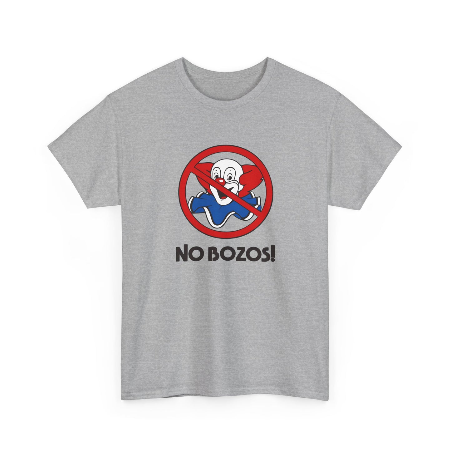 no bozos tshirt