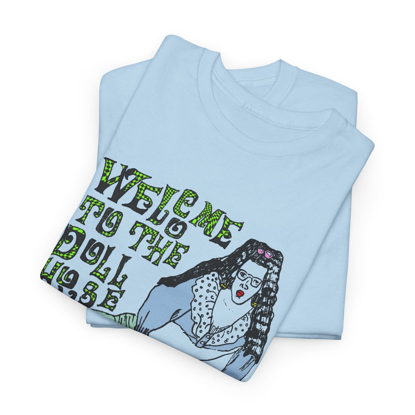 welcome to the dollhouse original drawing tshirt