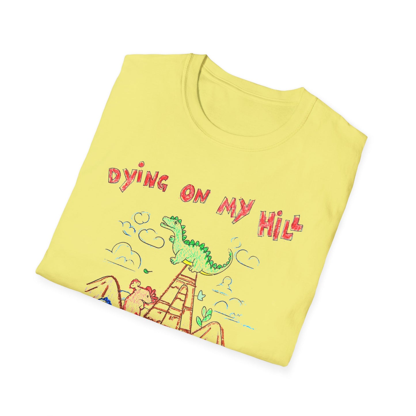 dying on my hill crayon dinosaur meme tshirt