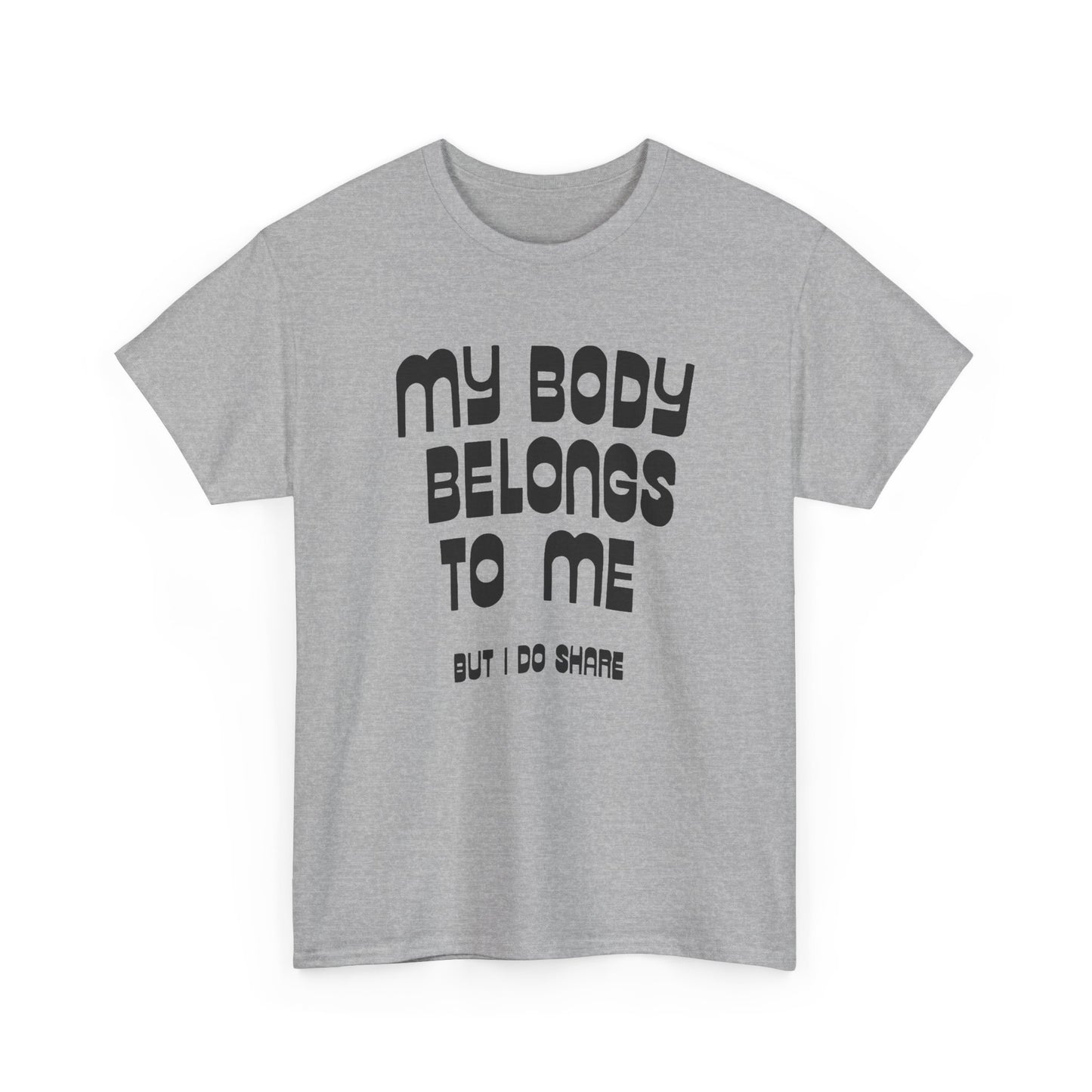 my body belongs to me but i do share vintage reproduction tshirt