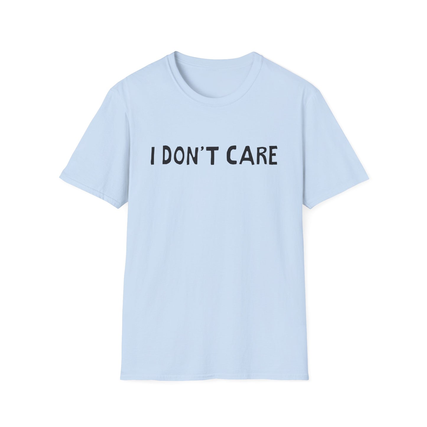 i don't care hand drawn font tshirt