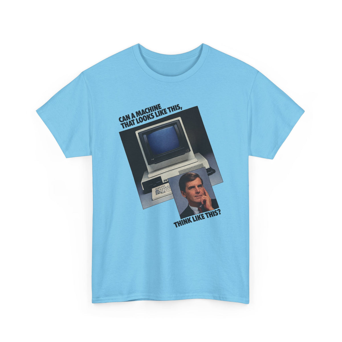 1985 computer and software system can a machine think like this advertisement tshirt