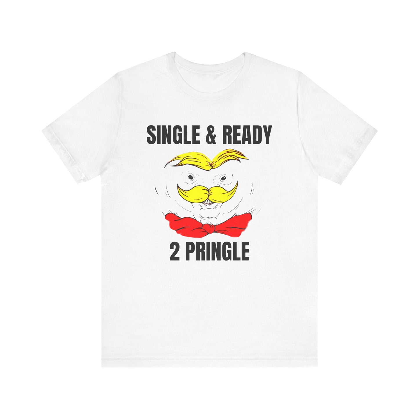 single and ready to pringle tshirt