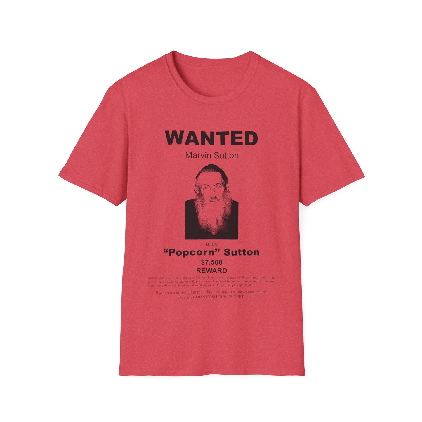 popcorn sutton's famous wanted poster tshirt