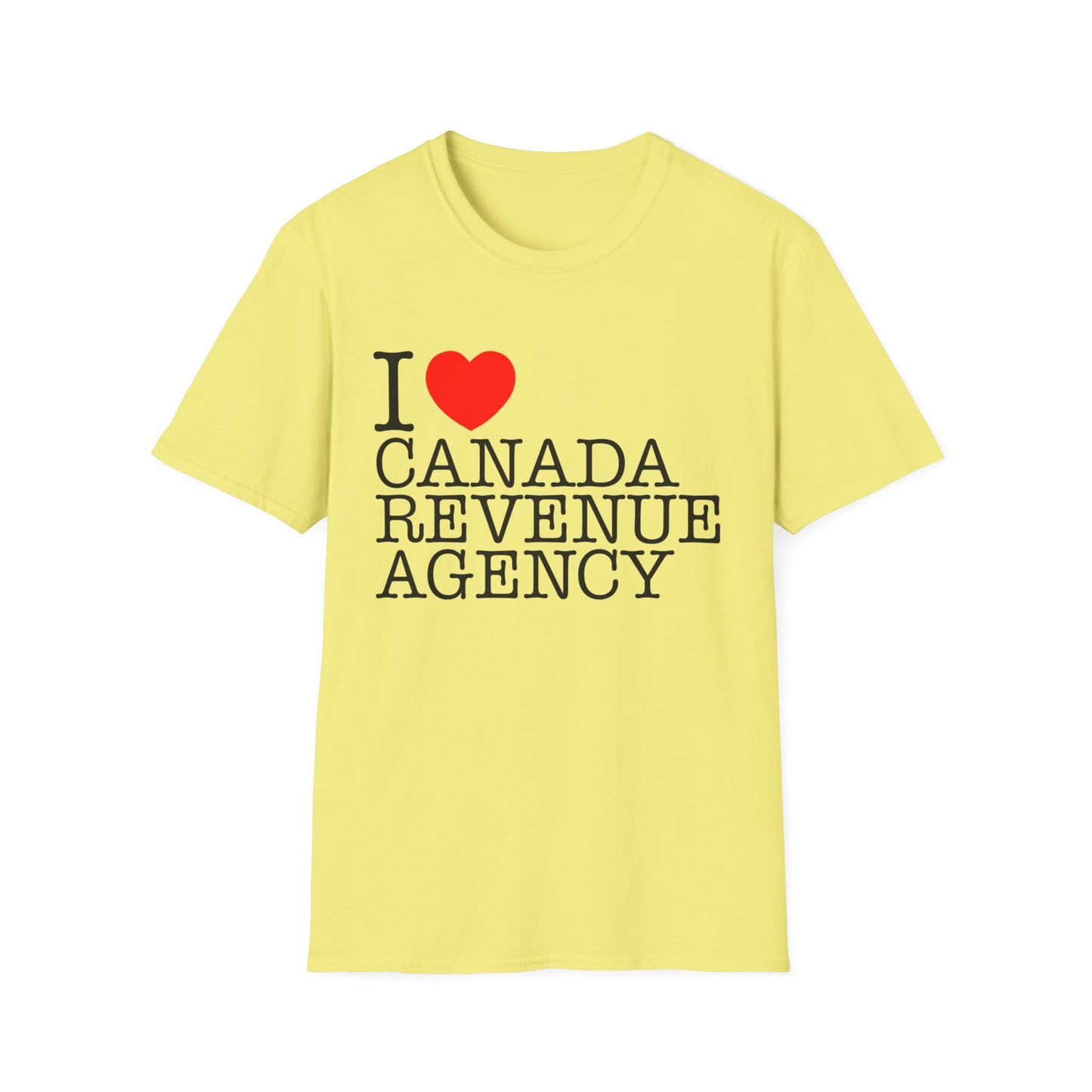 i heart canada revenue agency tshirt