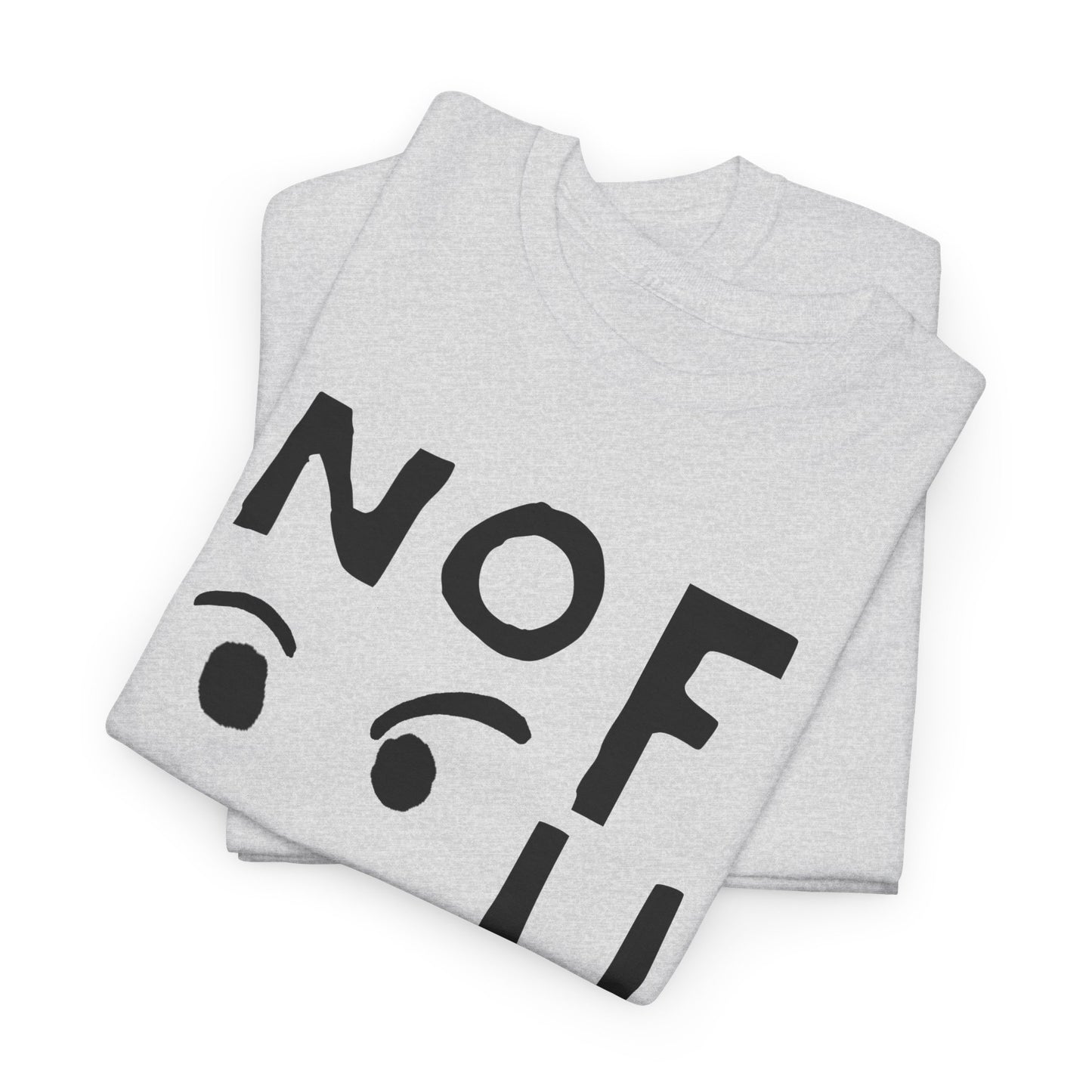 no fun hand drawn font and mad face tshirt