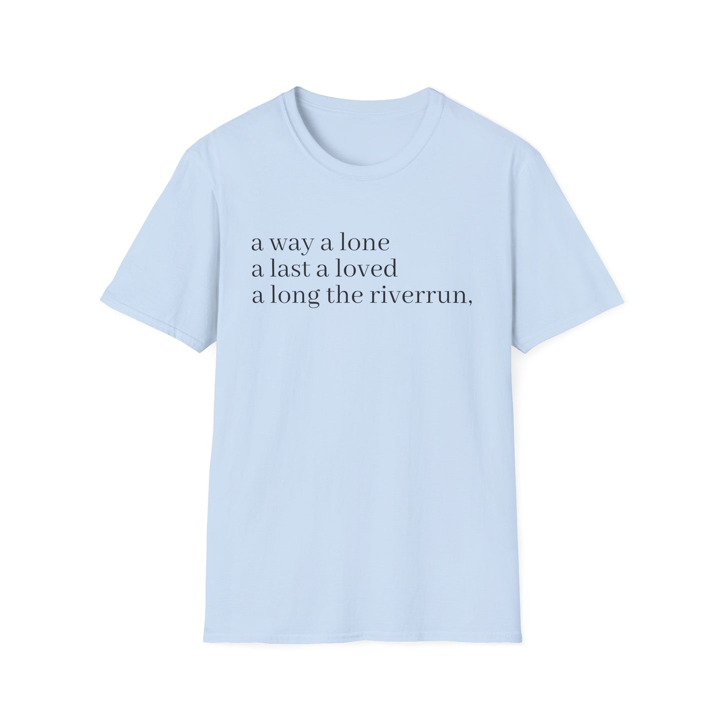 james joyce finnegans wake last lines going into first line tshirt